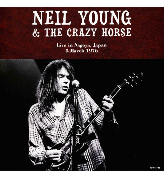 Neil Young & Crazy Horse – Live in Nagoya, Japan, 3 March 1976 (12-Inch Double-LP), alternate view