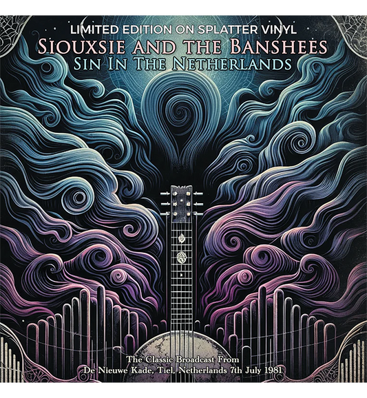 Siouxsie and the Banshees – Sin in the Netherlands: Live in Tiel, 1981 (Limited Edition 12-Inch Album on Spla, alternate view