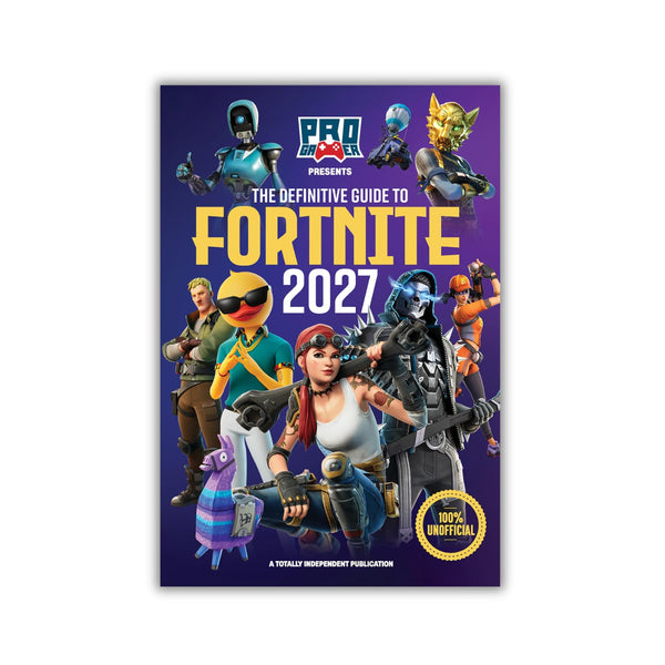 Definitive Guide To Fortnite 2027