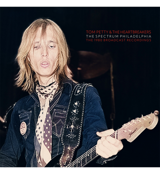 Tom Petty and the Heartbreakers – The Spectrum, Philadelphia, 1980 (12-Inch Double-LP), alternate view