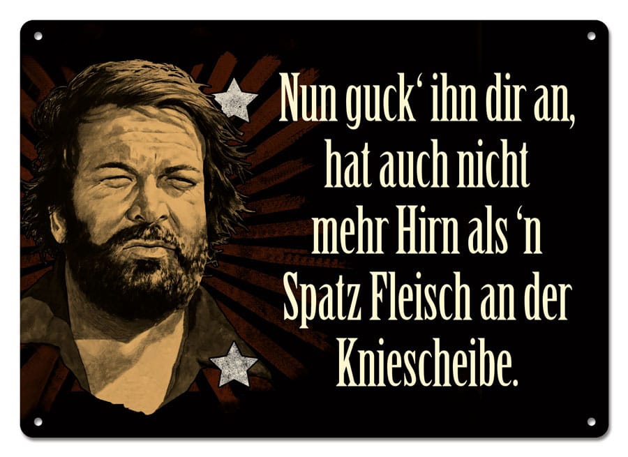 Bud Spencer Nun guck ihn dir an Tin Sign 10 x 15 cm