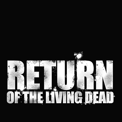 Return of the Living Dead