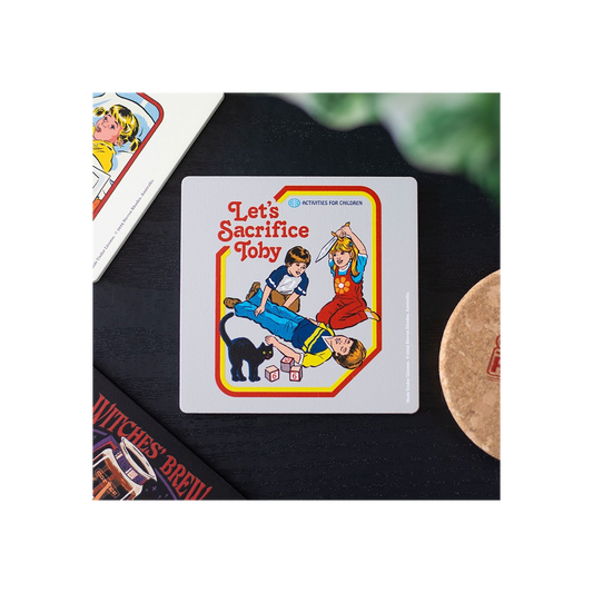 Let's Sacrifice Toby Coaster by Steven Rhodes