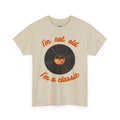 'I'm Not Old, I'm a Classic' Men's Vinyl Record T-Shirt collectible from Coda Records