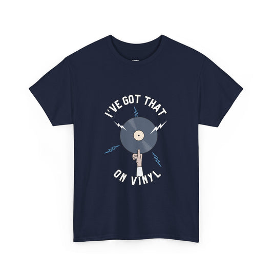 'I've Got That On Vinyl' T-Shirt collectible from Coda Records