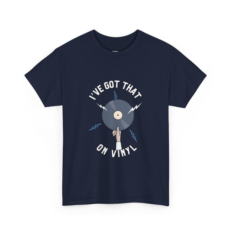 'I've Got That On Vinyl' T-Shirt collectible from Coda Records