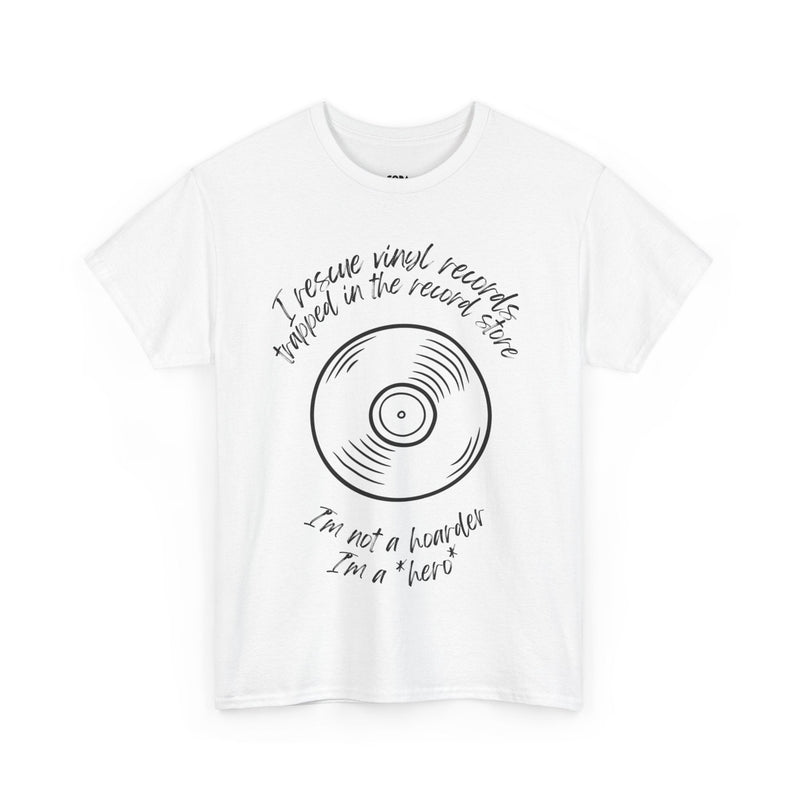 'I'm Not a Hoarder, I'm a Hero' Men's Vinyl T-Shirt, size reference
