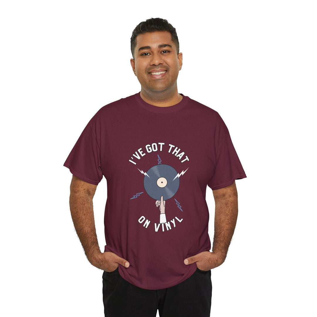 'I've Got That On Vinyl' T-Shirt