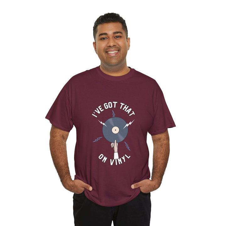 'I've Got That On Vinyl' T-Shirt