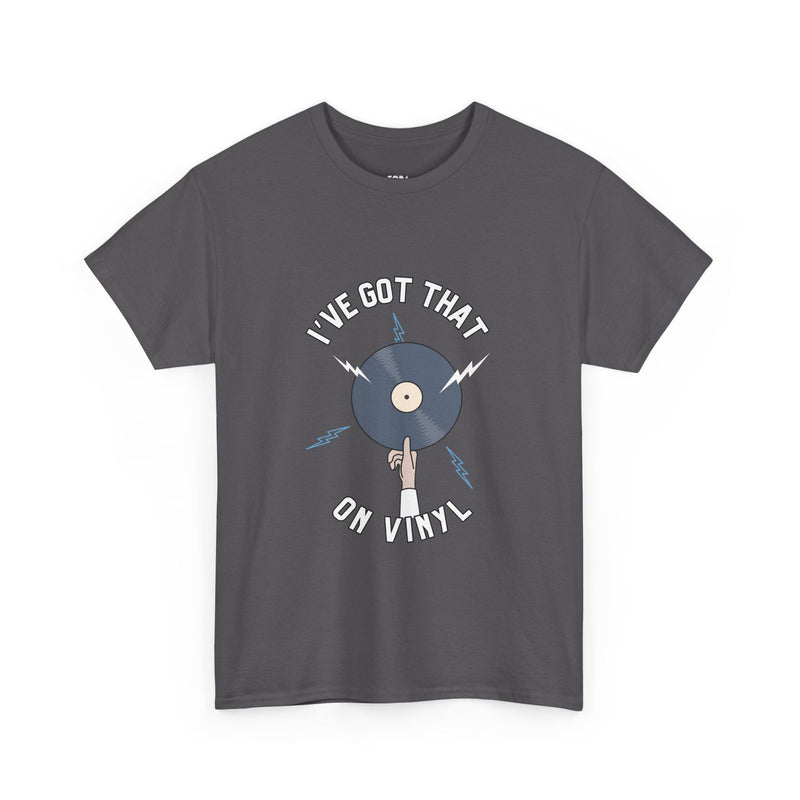 'I've Got That On Vinyl' T-Shirt, side angle