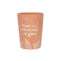 Thank You For Helping Me Grow Terracotta Plant Pot
