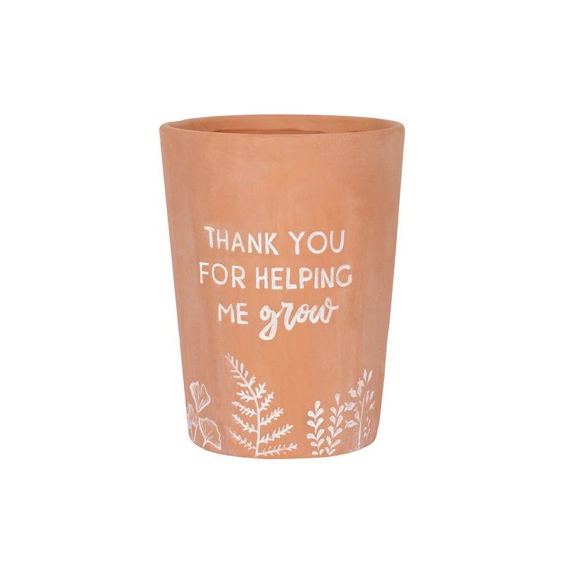 Thank You For Helping Me Grow Terracotta Plant Pot