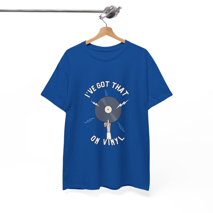 'I've Got That On Vinyl' T-Shirt