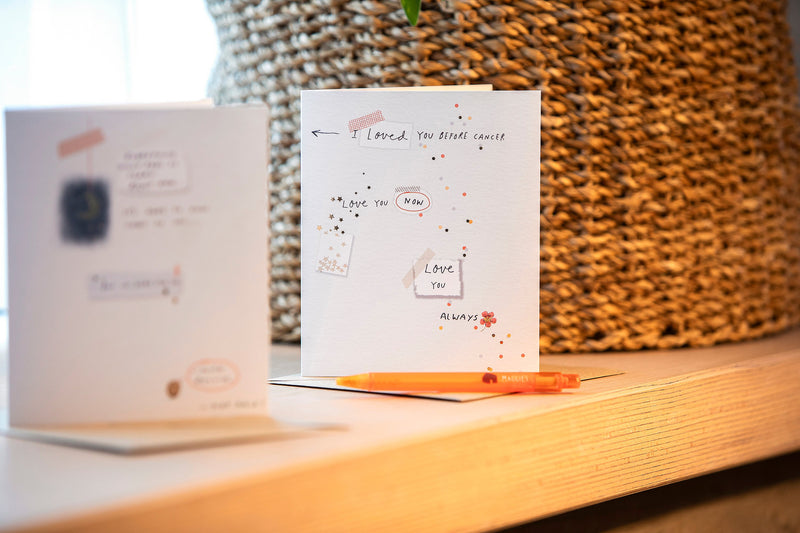 Maggie's - Cancer Diagnosis Charity Card - I Loved You Before Design