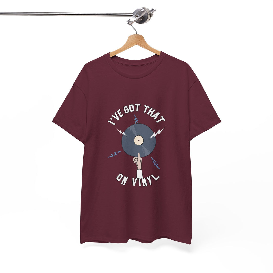 'I've Got That On Vinyl' T-Shirt