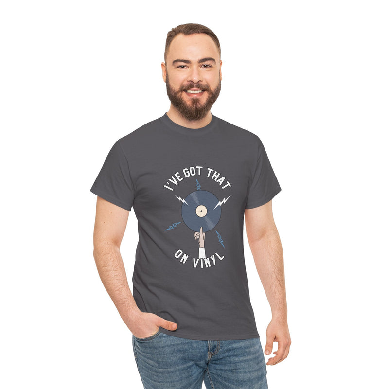 'I've Got That On Vinyl' T-Shirt, in display