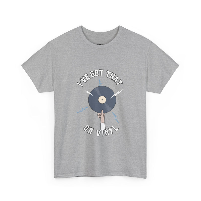 'I've Got That On Vinyl' T-Shirt, in display