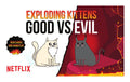 Exploding Kittens: Good vs Evil