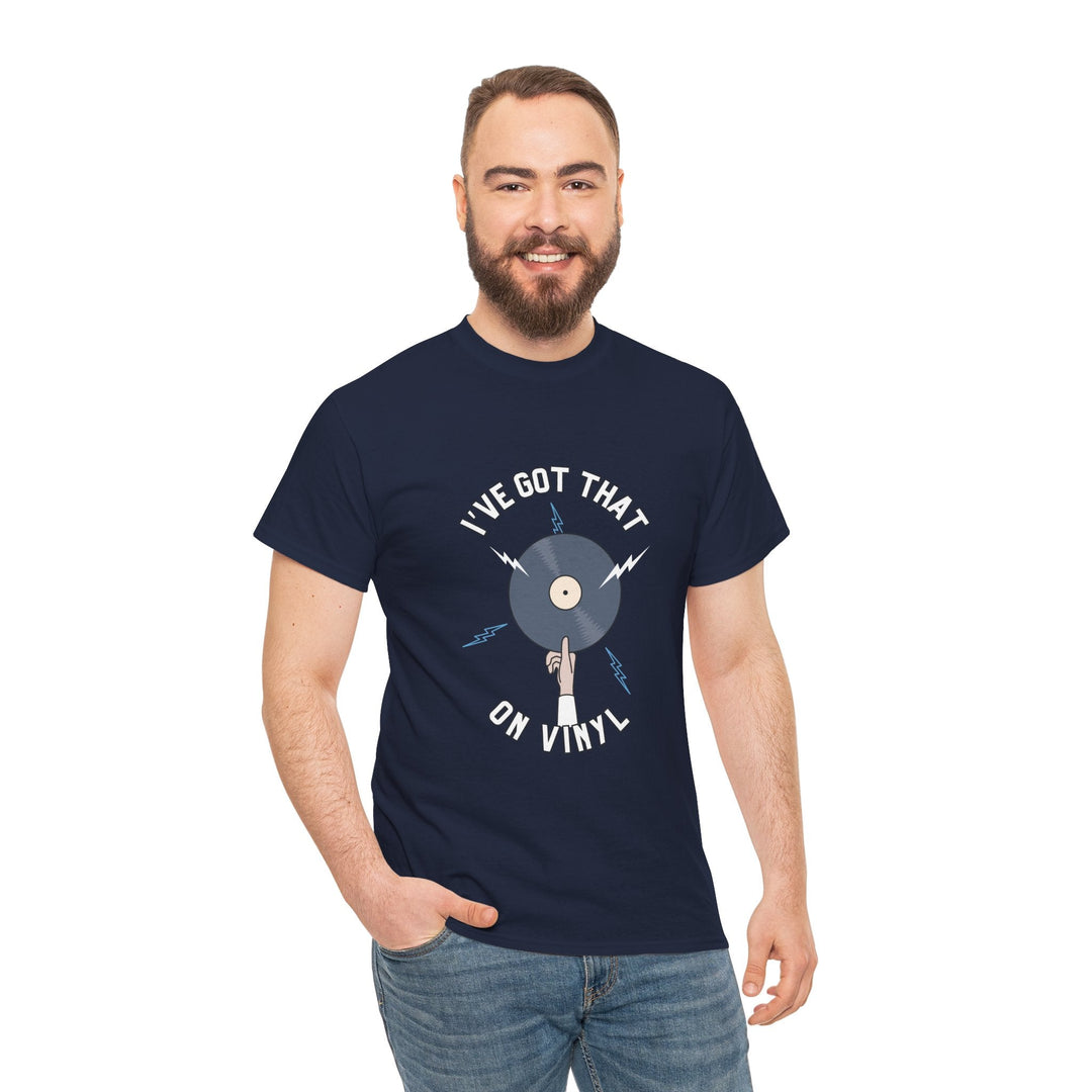 'I've Got That On Vinyl' T-Shirt