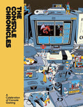 The Console Chronicles Hardback By Lost in Cult