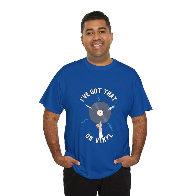 'I've Got That On Vinyl' T-Shirt, in display