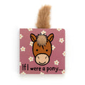 Jellycat If I Were A Pony Board Book