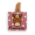 Jellycat If I Were A Pony Board Book