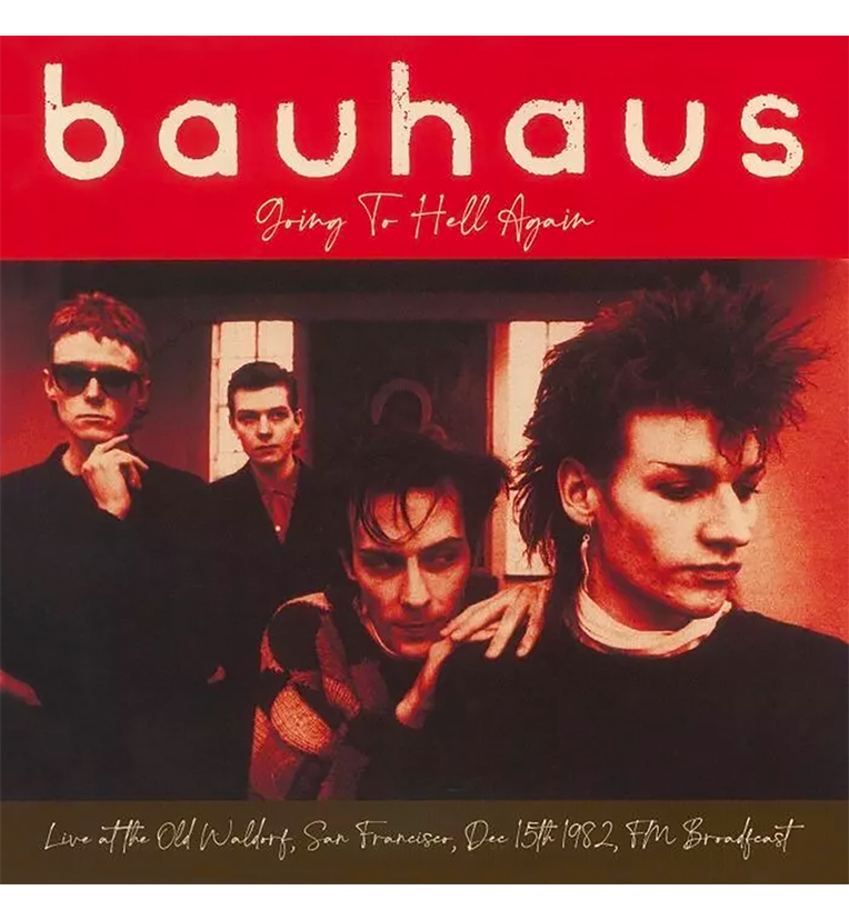 Bauhaus – Going to Hell Again: Live in San Francisco, 1982 (Limited Edition 12-Inch Album on Red Vinyl), alternate view