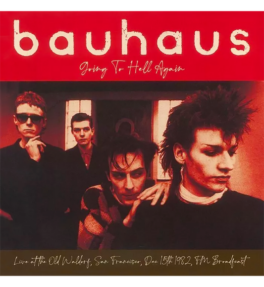 Bauhaus – Going to Hell Again: Live in San Francisco, 1982 (Limited Edition 12-Inch Album on Red Vinyl), alternate view