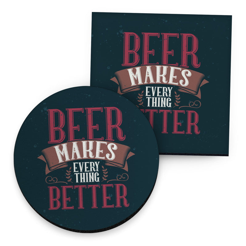 Beer Makes Everything Better - Drinks Coaster - Round or Square collectible from https://britishmade.gifts/