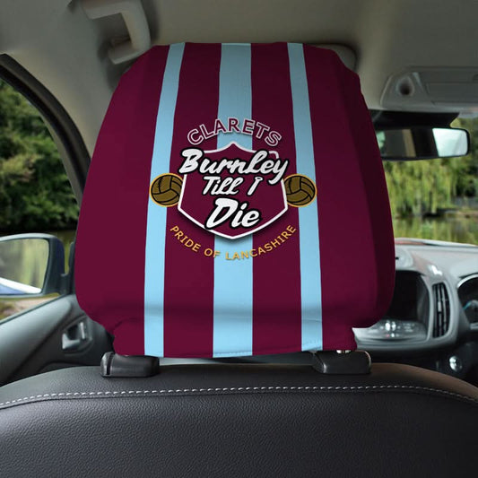 Burnley Till I Die - Football Legends - Headrest Cover collectible from https://britishmade.gifts/