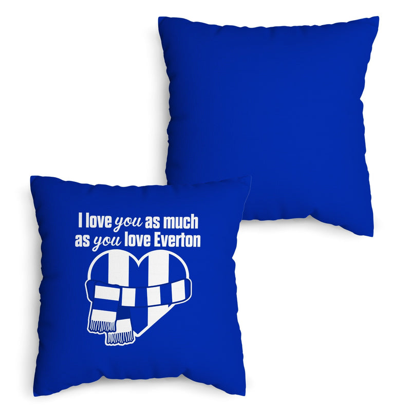 Love You as much as You Love Everton - 45cm Cushion collectible from https://britishmade.gifts/