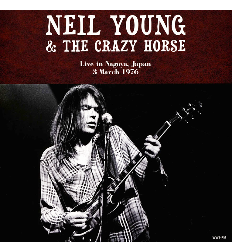 Neil Young & Crazy Horse – Live in Nagoya, Japan, 3 March 1976 (12-Inch Double-LP), alternate view