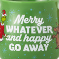The Grinch 'Merry Whatever and Happy Go Away' Ceramic Mug