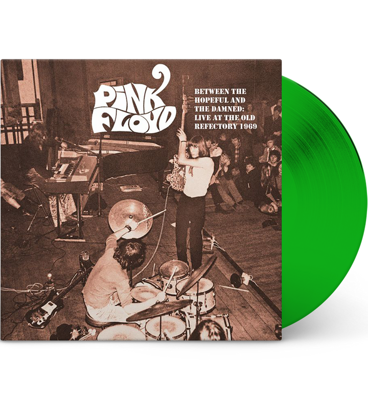 Pink Floyd – Between the Hopeful and the Damned: Live at the Old Refectory, 1969 (Limited Edition 12-Inch Album on Green Vinyl)