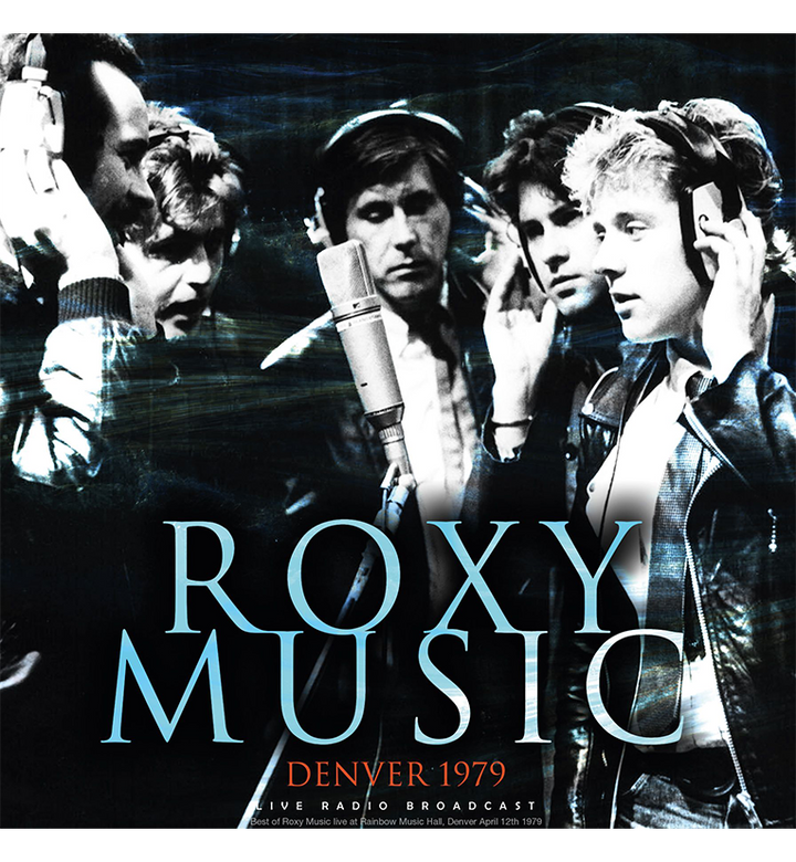 Roxy Music – Denver 1979 (12-Inch Album on 180g Vinyl)