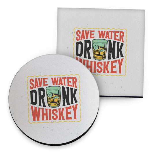 Save Water Drink Whiskey - Drinks Coaster - Round or Square collectible from https://britishmade.gifts/