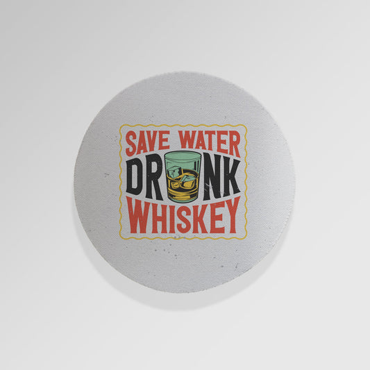 Save Water Drink Whiskey - Drinks Coaster - Round or Square, alternate view