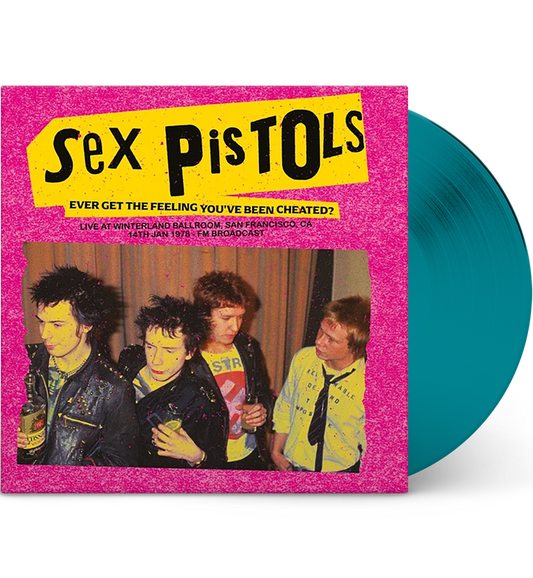 Sex Pistols – Ever Get the Feeling You’ve Been Cheated?: Winterland, 1978 (Limited Edition 12-Inch Album on Transparent Te...