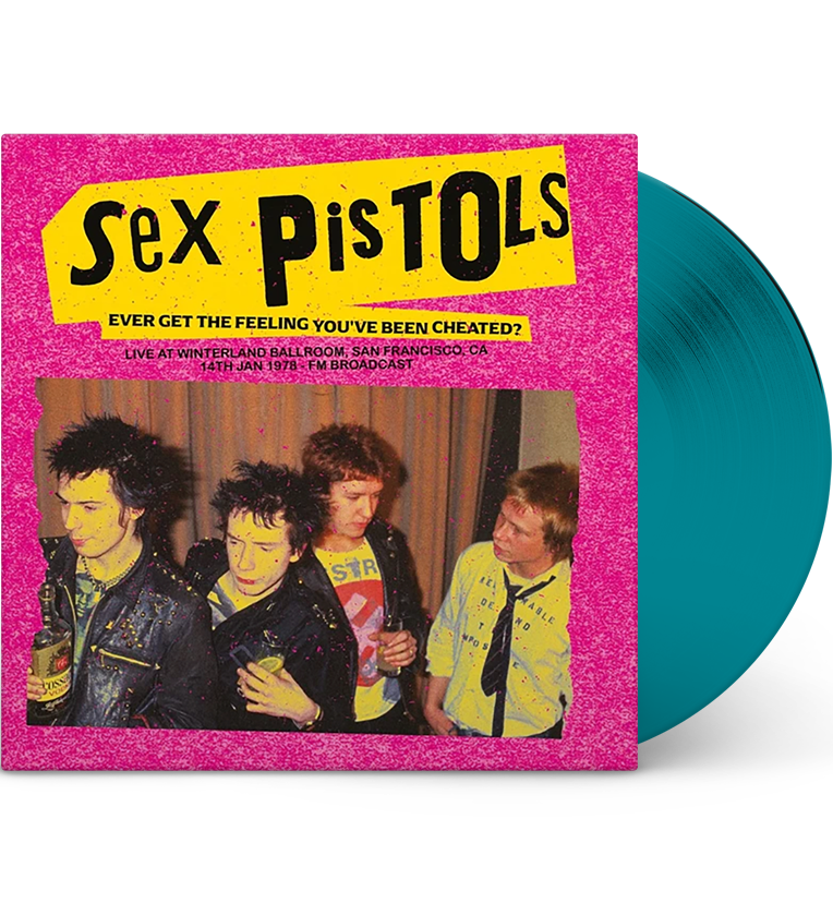 Sex Pistols – Ever Get the Feeling You’ve Been Cheated?: Winterland, 1978 (Limited Edition 12-Inch Album on Transparent Te...