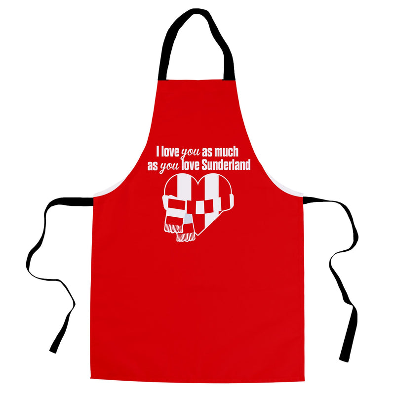Love you as much as You Love Sunderland - Novelty Apron collectible from https://britishmade.gifts/