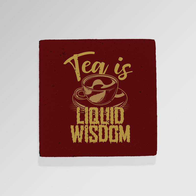 Tea Is Liquid Wisdom - Drinks Coaster - Round or Square, side angle