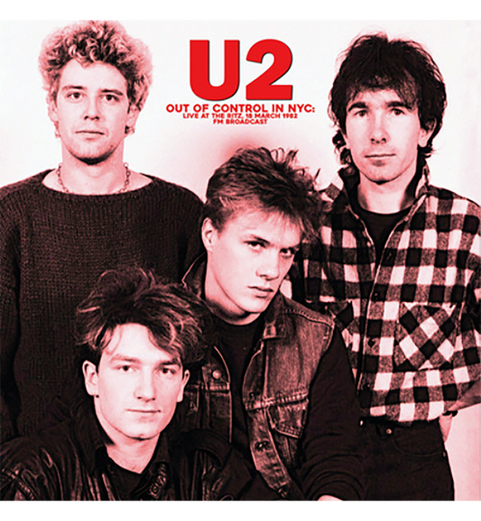 U2 – Out of Control in NYC: Live at The Ritz, 18 March 1982 (Limited Edition 12-Inch Album), alternate view