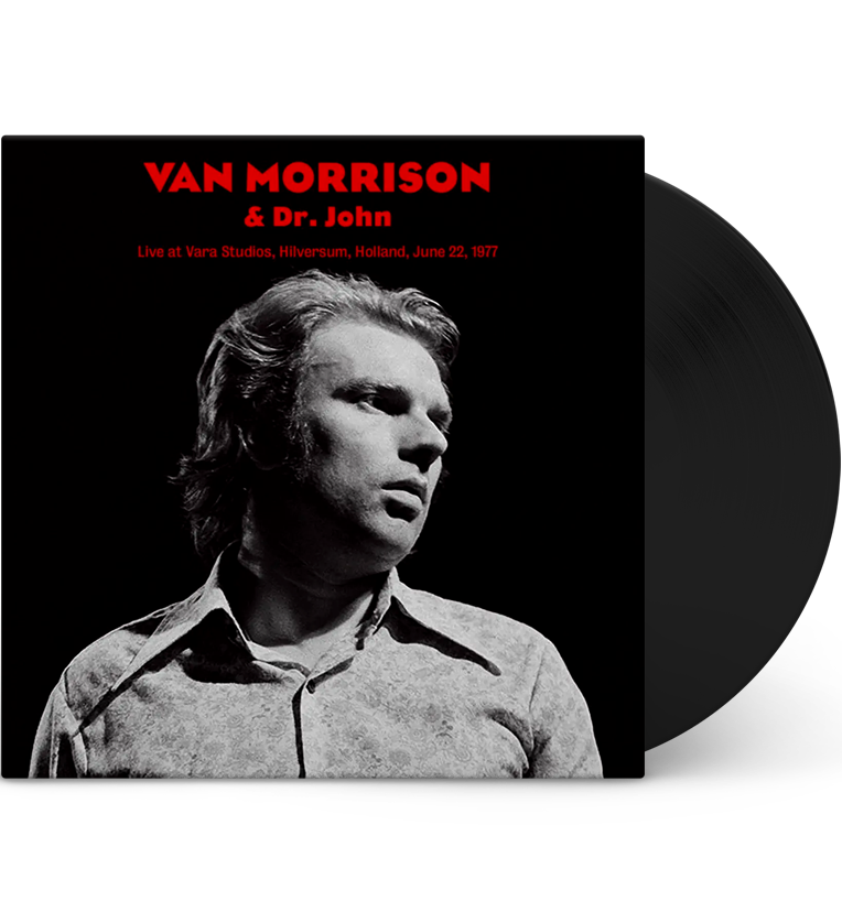 Van Morrison & Dr. John – Live at Vara Studios, Hilversum, Holland, 22 June 1977 (12-Inch Album) collectible from Coda Rec...