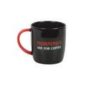 Mornings Are For Coffee Mug