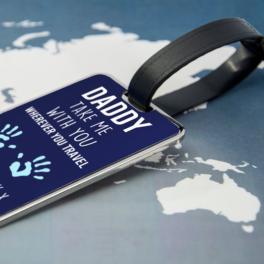 Personalised Daddy Take Me With You Luggage Tag