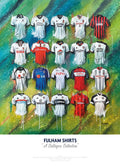 Fulham FC Shirts - A2 Signed Limited Edition Print collectible from Terry Kneeshaw Art