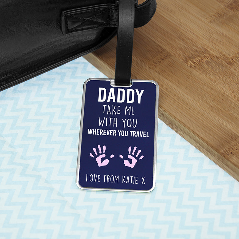 Personalised Daddy Take Me With You Luggage Tag